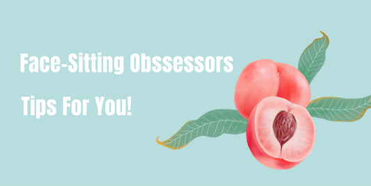 Tips For Face-Sitting Obsessors