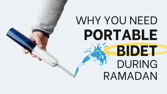 A Muslim's Guide to Why You Need Portable Bidets during Ramadan