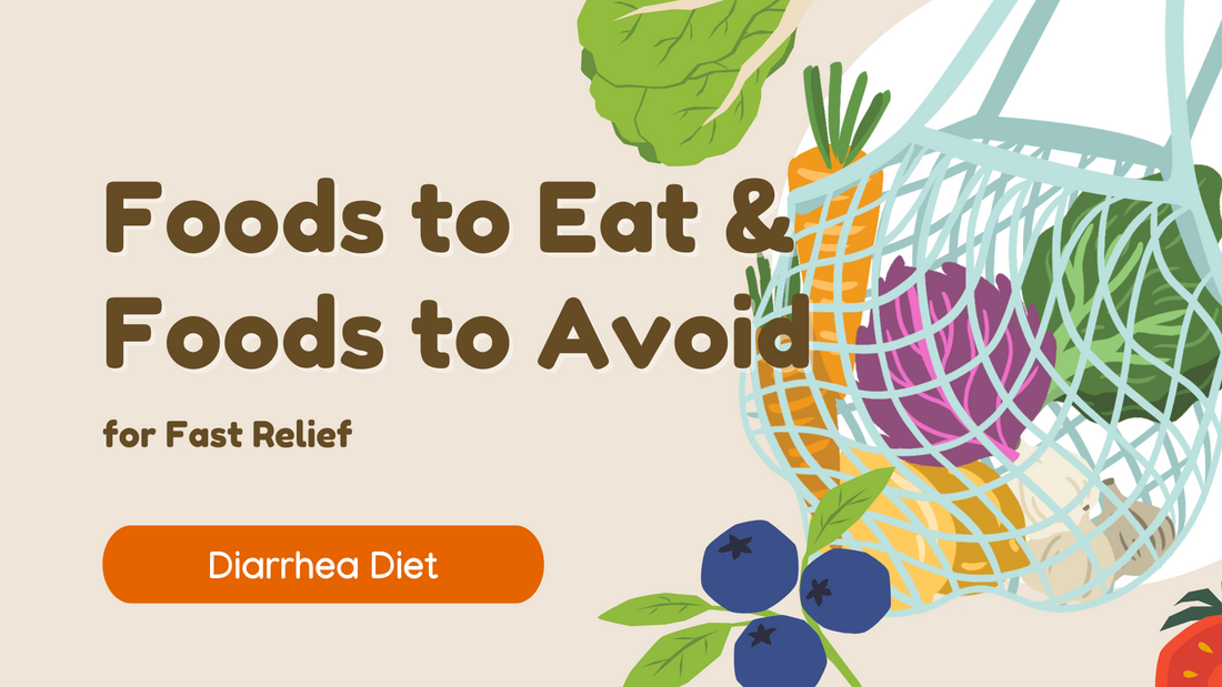 Diarrhea Diet: Foods to Eat and Foods to Avoid for Fast Relief