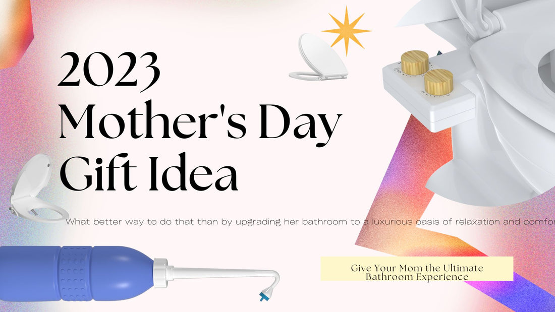 2023 Mother's Day Best Gift Idea: Give Your Mom the Ultimate Bathroom Experience