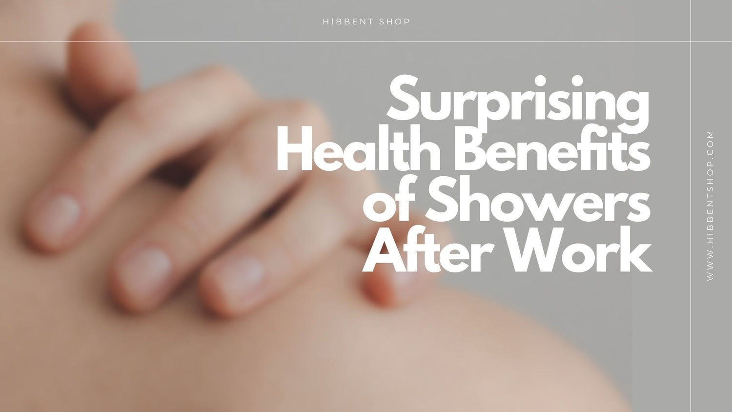 4 ScienceBacked Health Benefits of Taking a Shower After Work Hibbent Shop