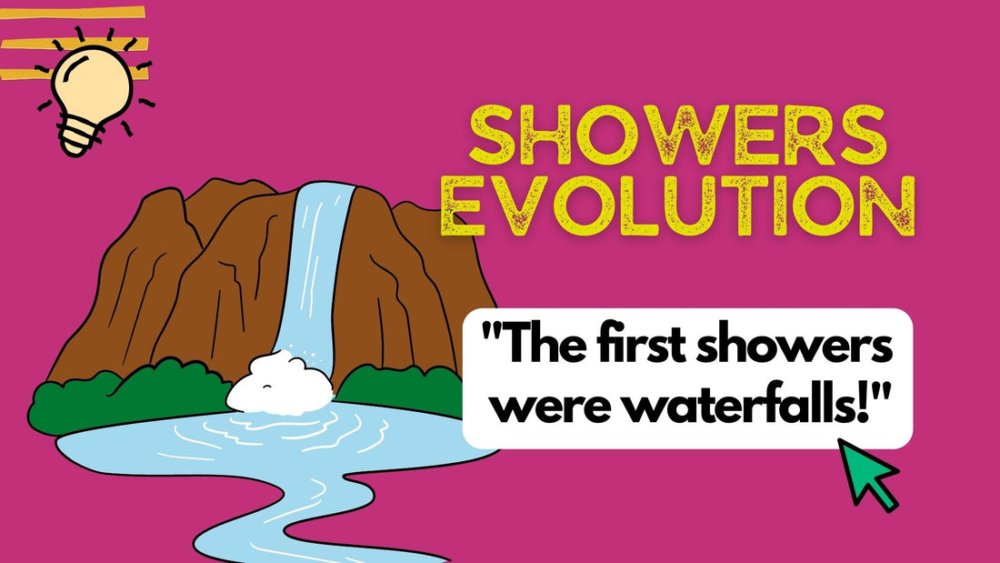 The Surprising Evolution of Showers: The First Showers Were Waterfalls!